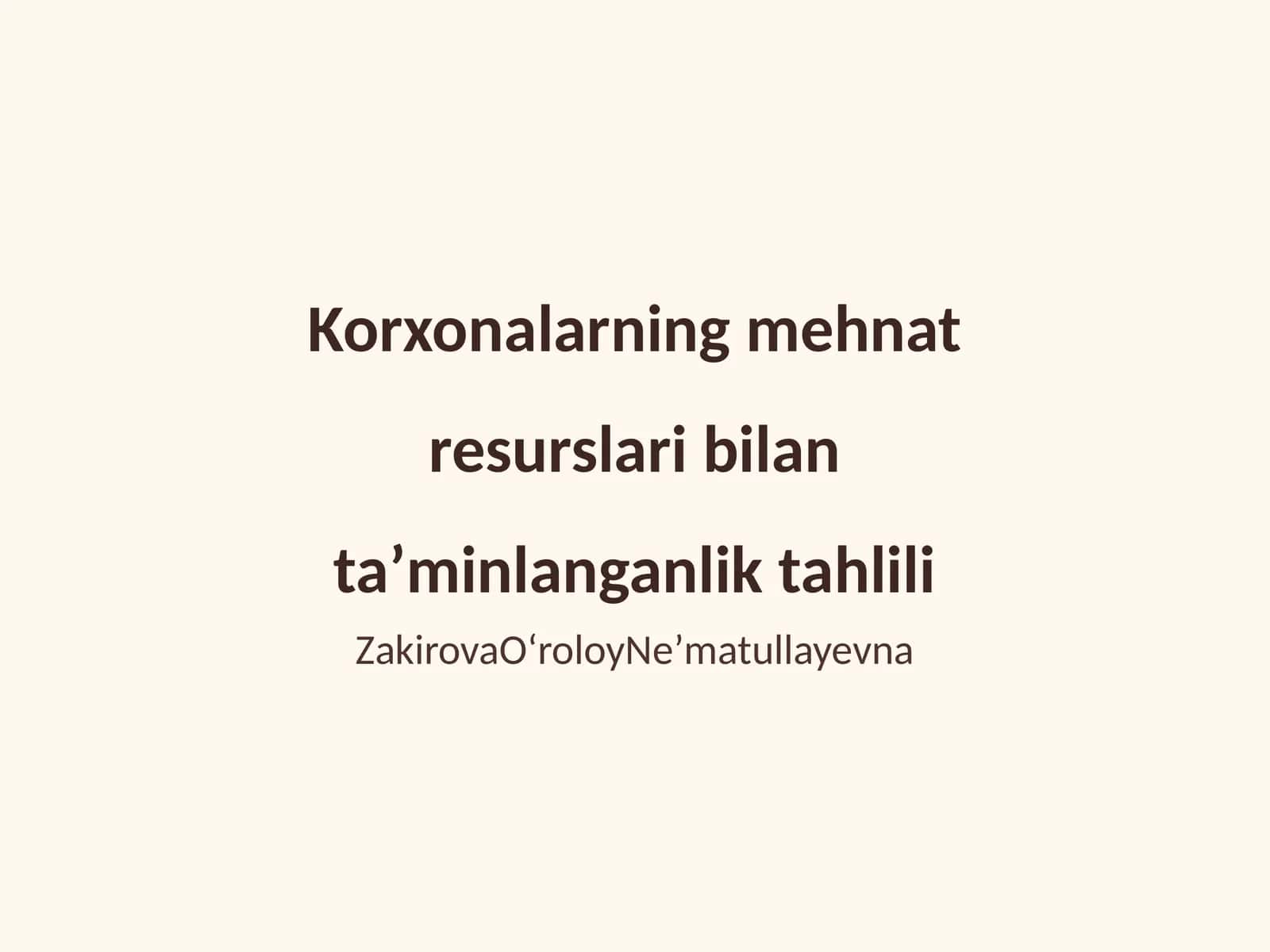 Korxonalarning mehnat resurslari bilan taʼminlanganlik tahlili