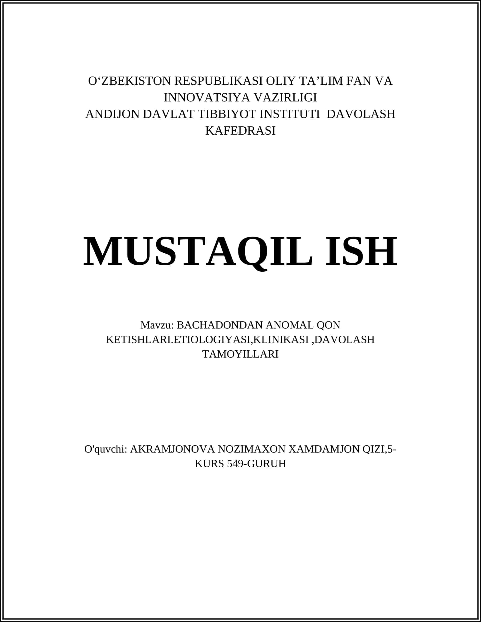 BACHADONDAN ANOMAL QON KETISHLARI.ETIOLOGIYASI,KLINIKASI,DAVOLASH TAMOYILLARI