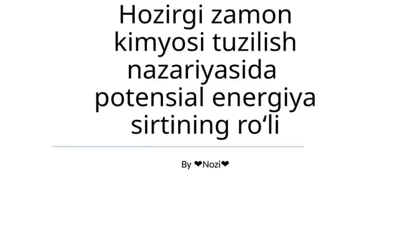 Hozirgi zamon kimyosi tuzilish nazariyasida potensial energiya sirtining roʻli