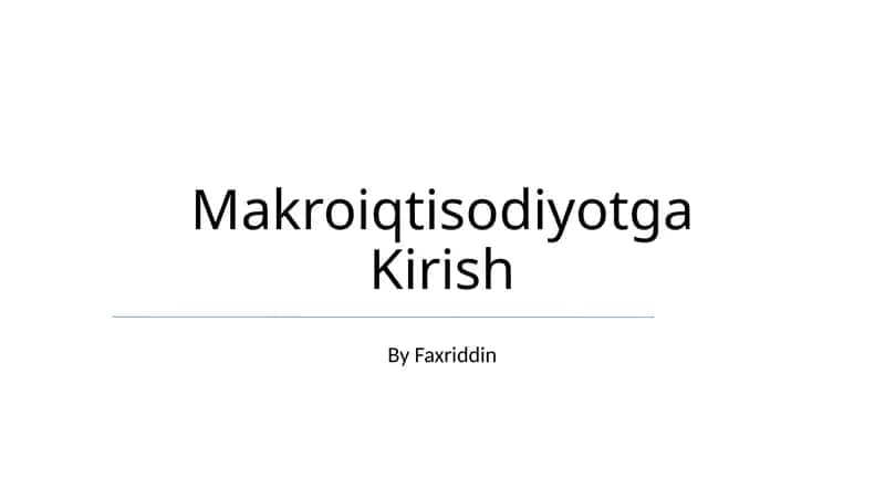 Makroiqtisodiyotga Kirish