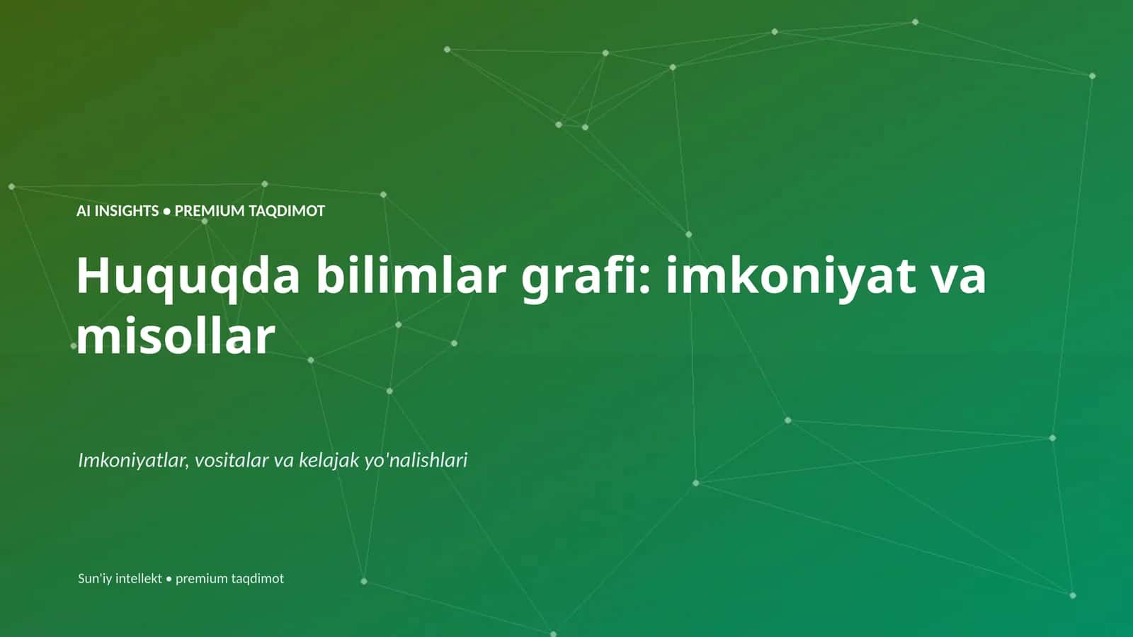 Huquqda bilimlar grafi: imkoniyat va misollar