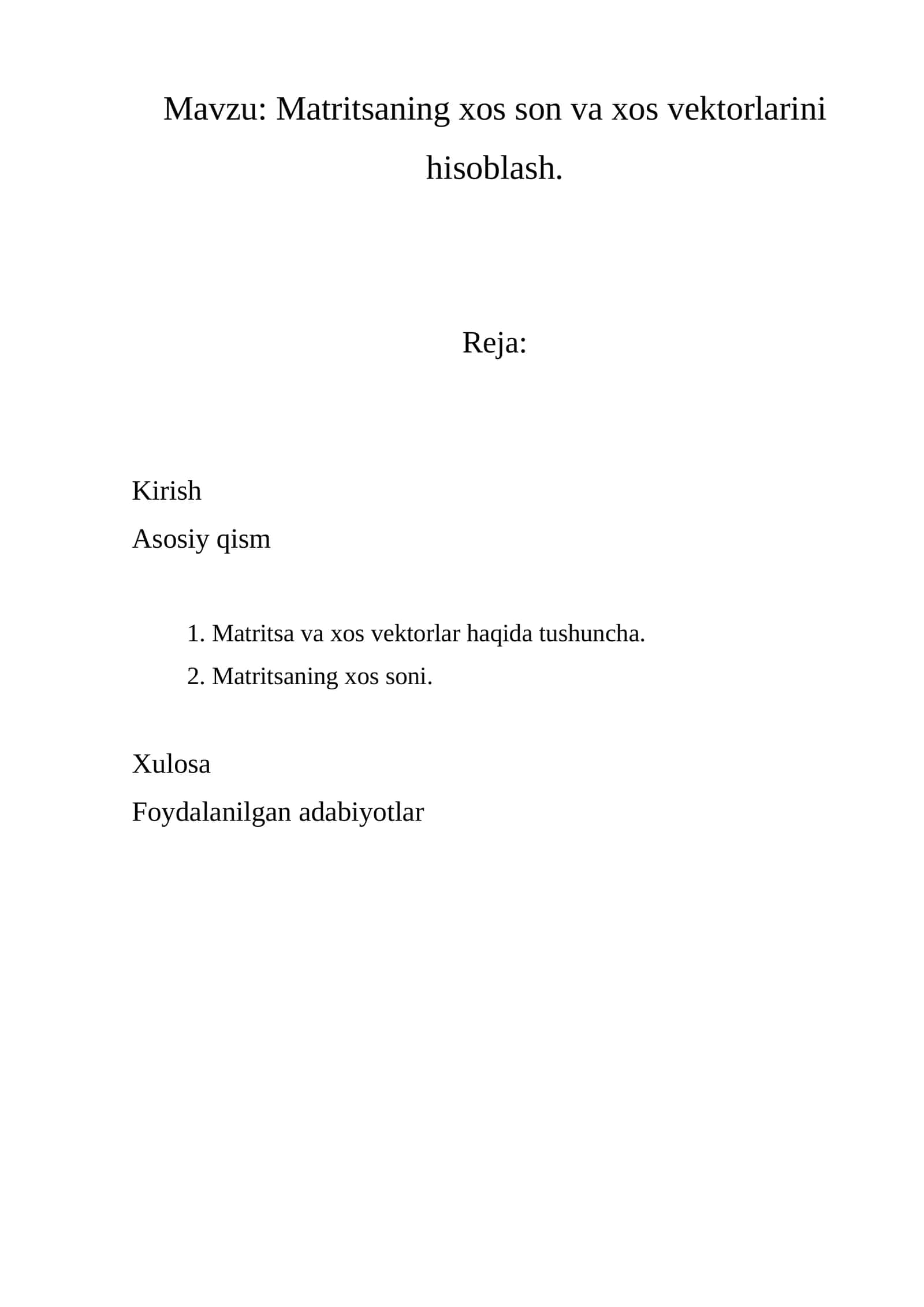Matritsaning xos son va xos vektorlarini hisoblash