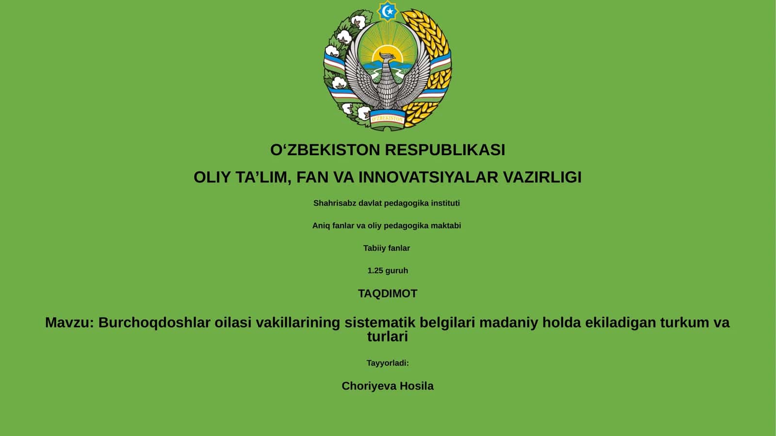 Burchoqdoshlar oilasi vakillarining sistematik belgilari madaniy holda ekiladigan turkum va turlari