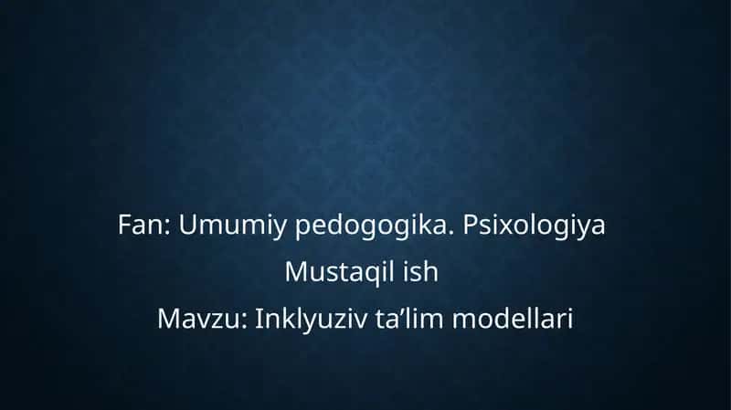 Inklyuziv ta’lim modellari
