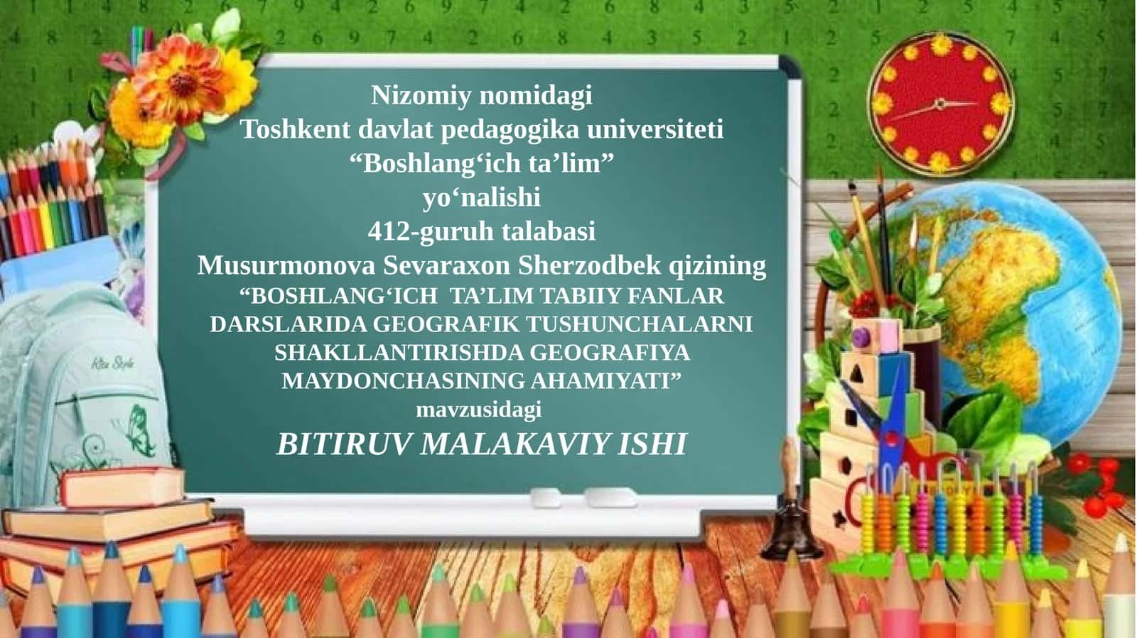 "BOSHLANG‘ICH TA’LIM TABIIY FANLAR DARSLARIDA GEOGRAFIK TUSHUNCHALARNI SHAKLLANTIRISHDA GEOGRAFIYA MAYDONCHASINING AHAMIYATI"