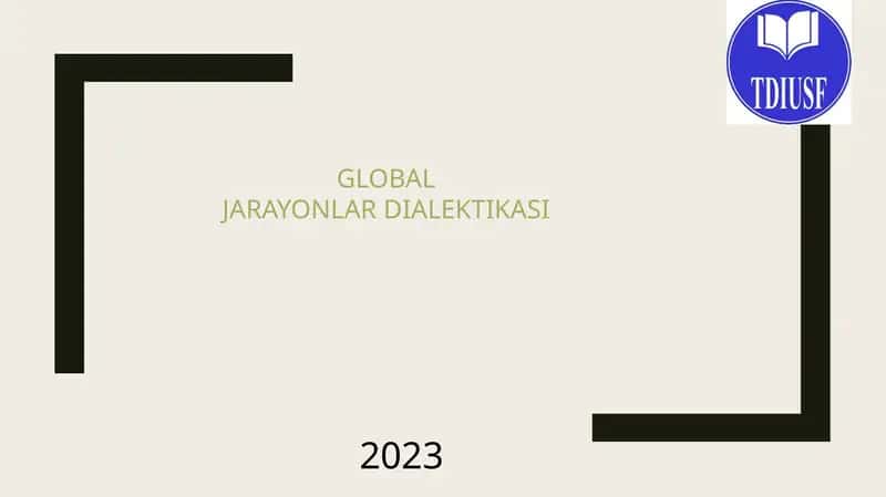 GLOBAL JARAYONLAR DIALEKTIKASI