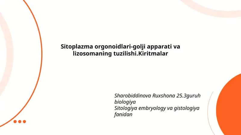 Sitoplazma orgonoidlari-golji apparati va lizosomaning tuzilishi