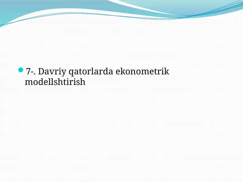 Davriy qatorlarda ekonometrik modellshtirish
