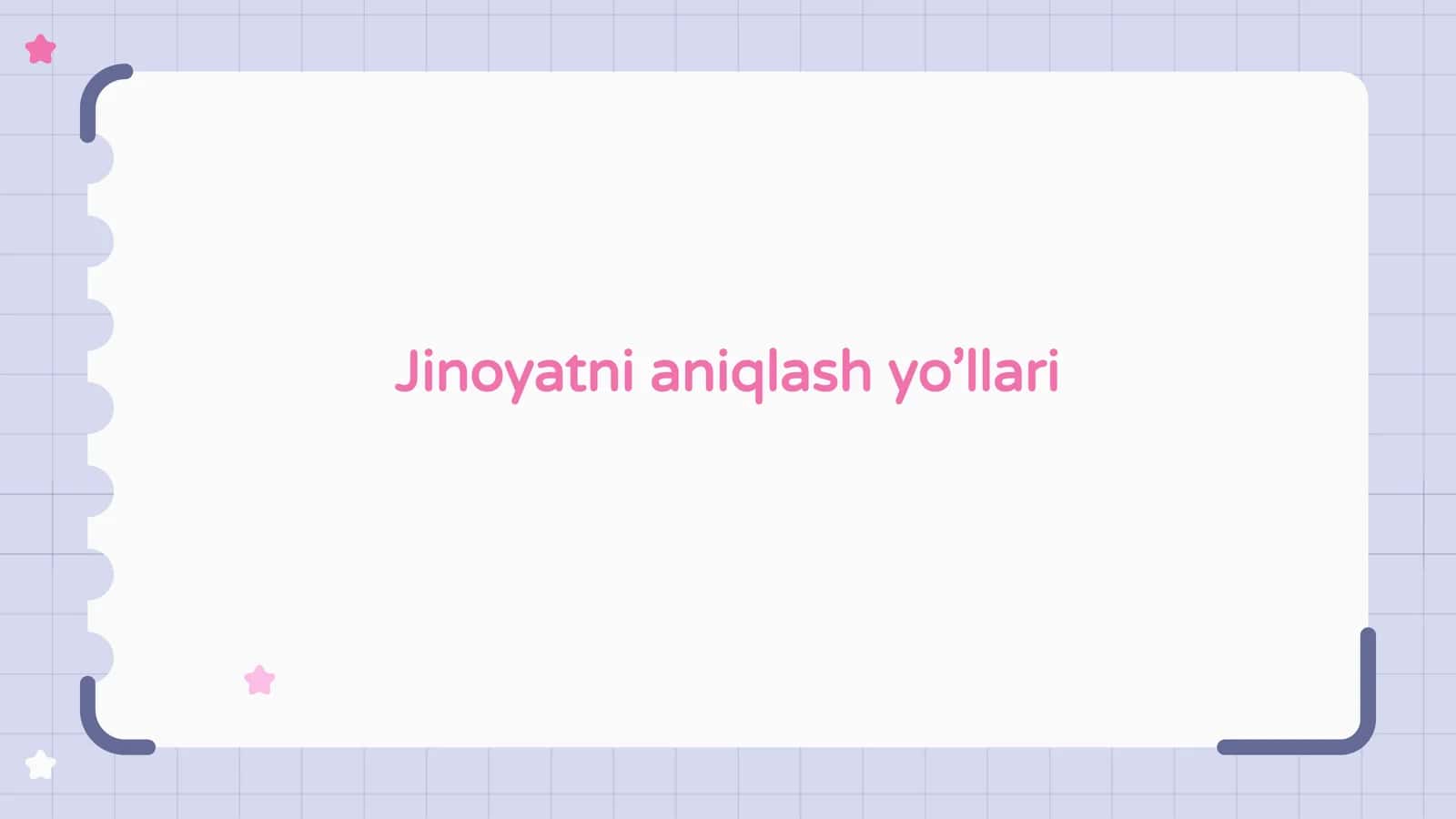 Jinoyatni aniqlash yo’llari