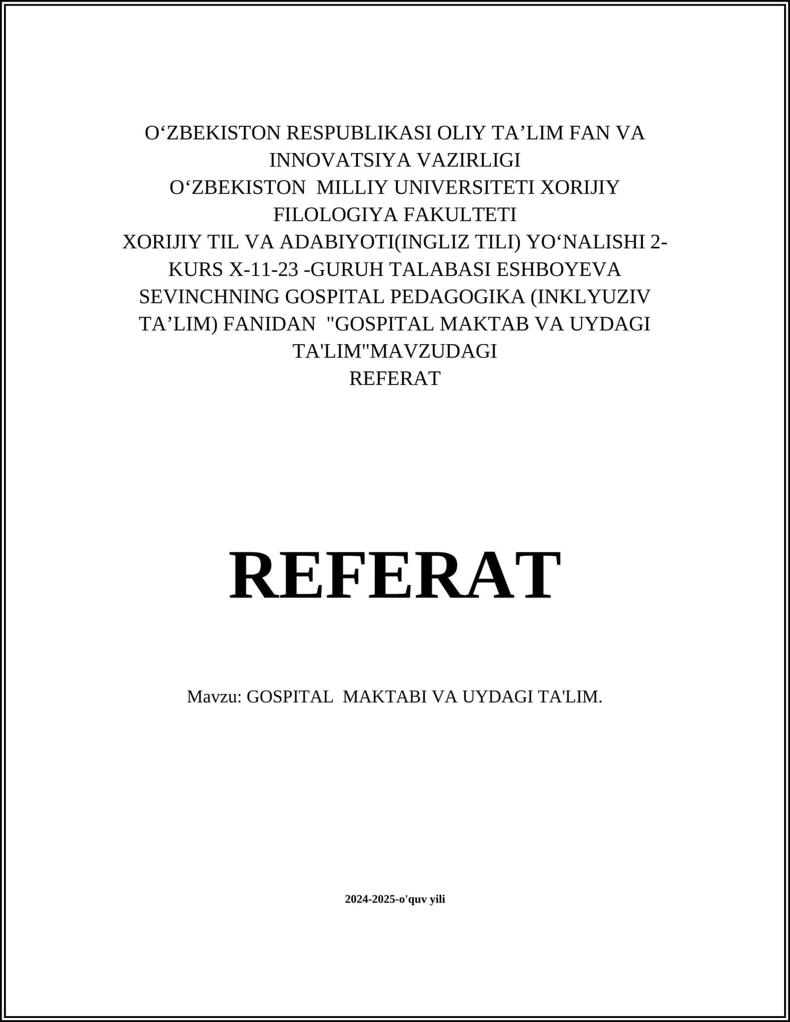 GOSPITAL MAKTABI VA UYDAGI TA'LIM