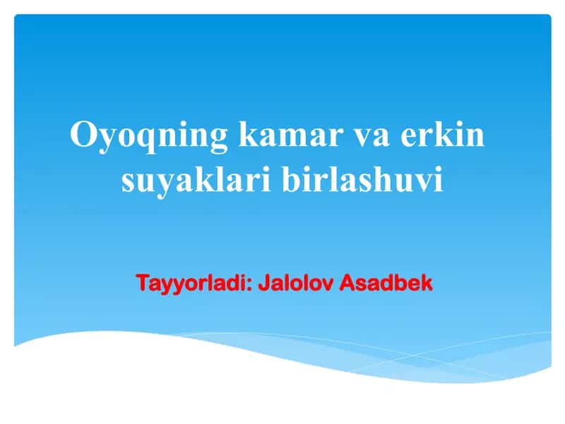 Oyoqning kamar va erkin suyaklari birlashuvi