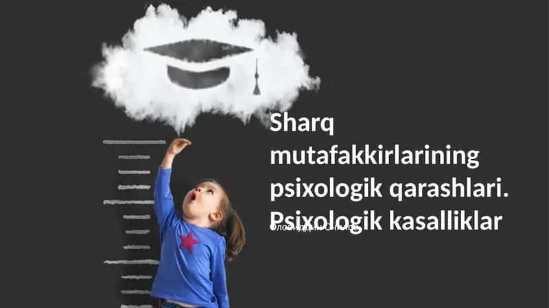 Sharq mutafakkirlarining psixologik qarashlari. Psixologik kasalliklar