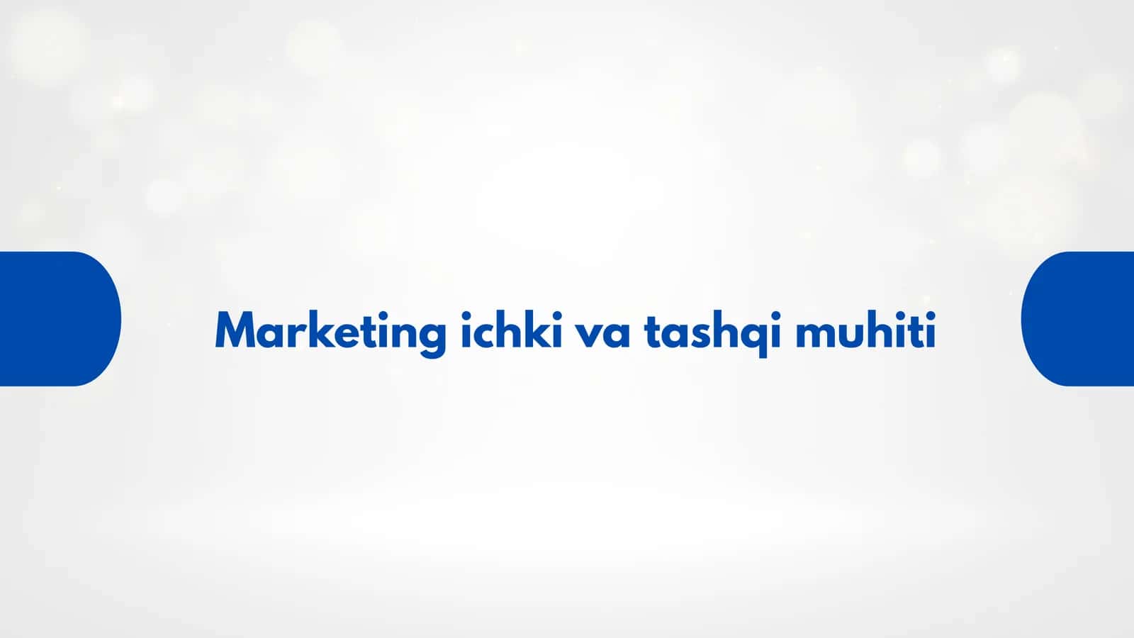 Marketing ichki va tashqi muhiti