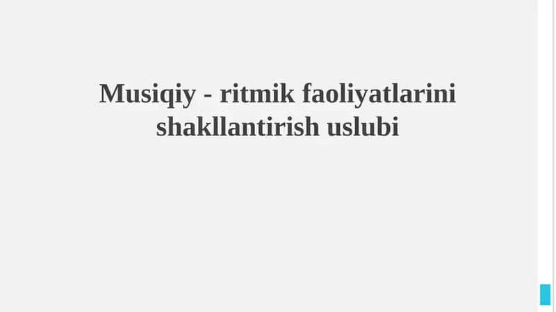 Musiqiy - Ritmik Faoliyatlarini Shakllantirish Uslubi