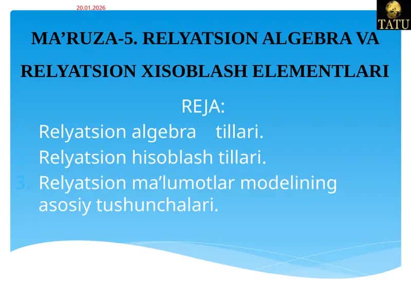 MA’RUZA-5. RELYATSION ALGEBRA VARELYATSIONXISOBLASHELEMENTLARI