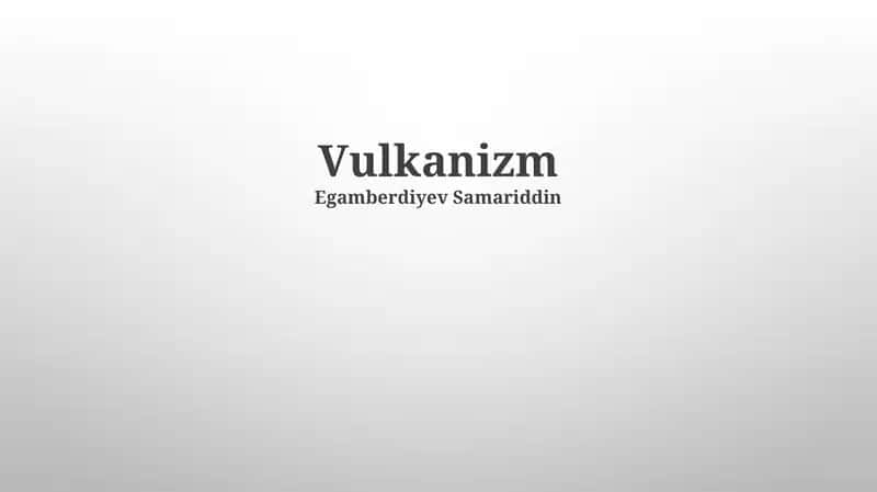 Vulkanizm