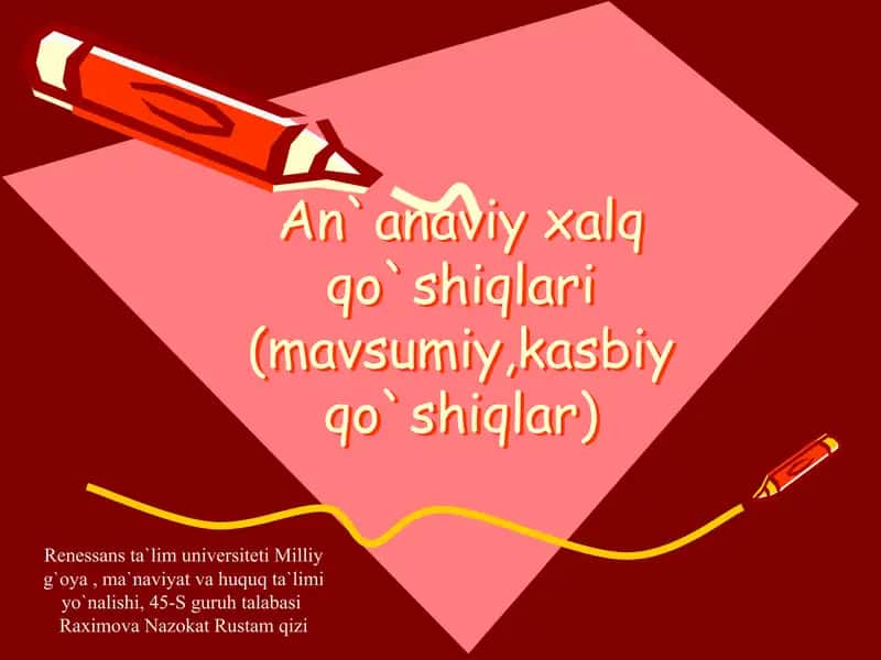 An`anaviy alqo'shiqlari (mavsumiy, kasbiy qo'shiqlar)