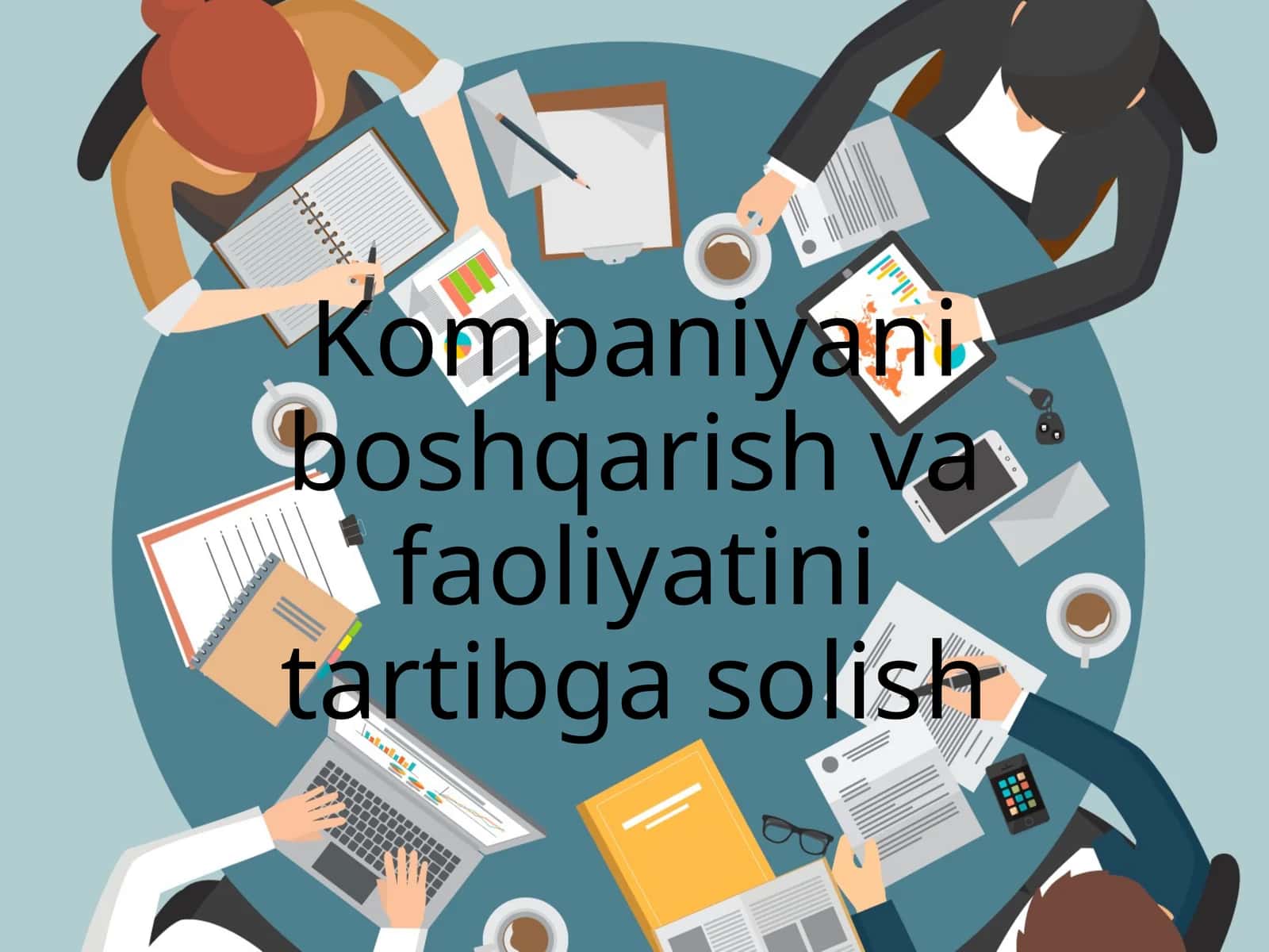 Kompaniyani boshqarish va faoliyatini tartibga solish