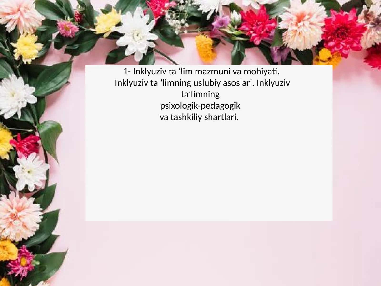 Inklyuziv ta'lim mazmuni va mohiyati
