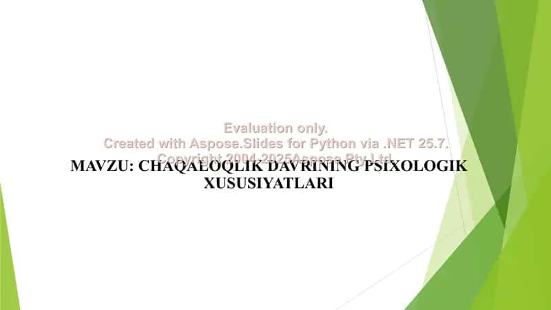 Chaqaloqlik davrining psixologik xususiyatlari