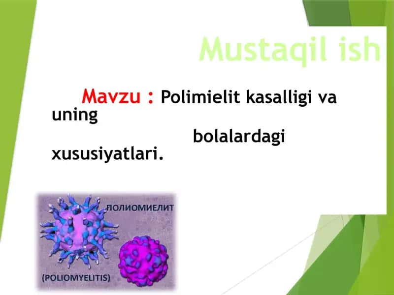 Polimielit kasalligi va uning bolalardagi xususiyatlari