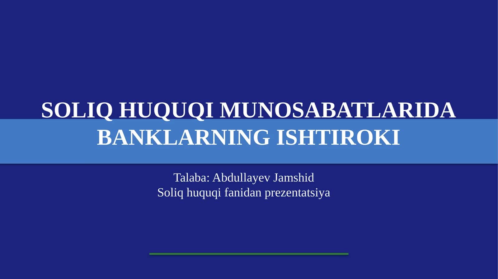 SOLIQ HUQUQI MUNOSABATLARIDABANKLARNING ISHTIROKI