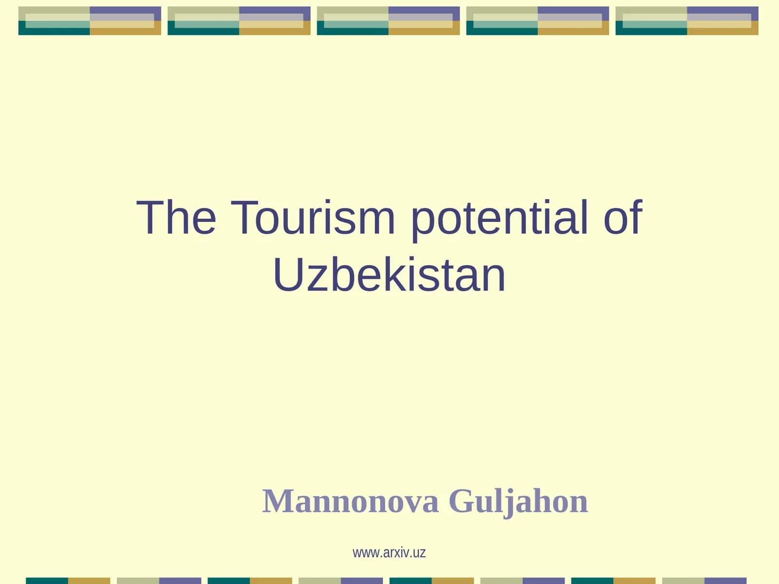 The Tourism potential of Uzbekistan
