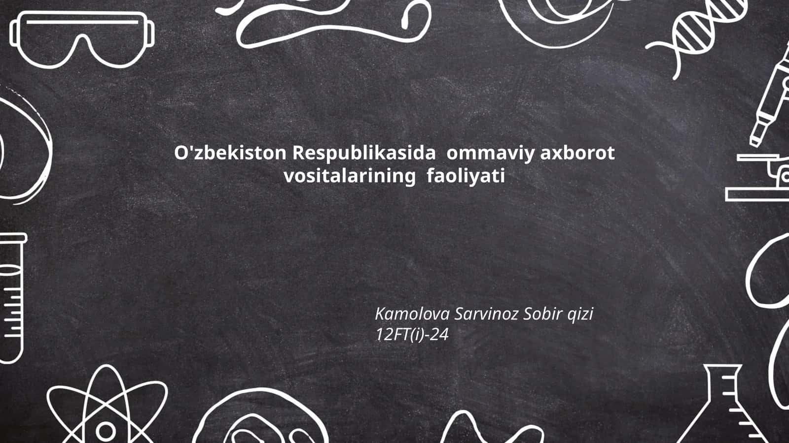 O'zbekiston Respublikasida ommaviy axborot vositalarining faoliyati