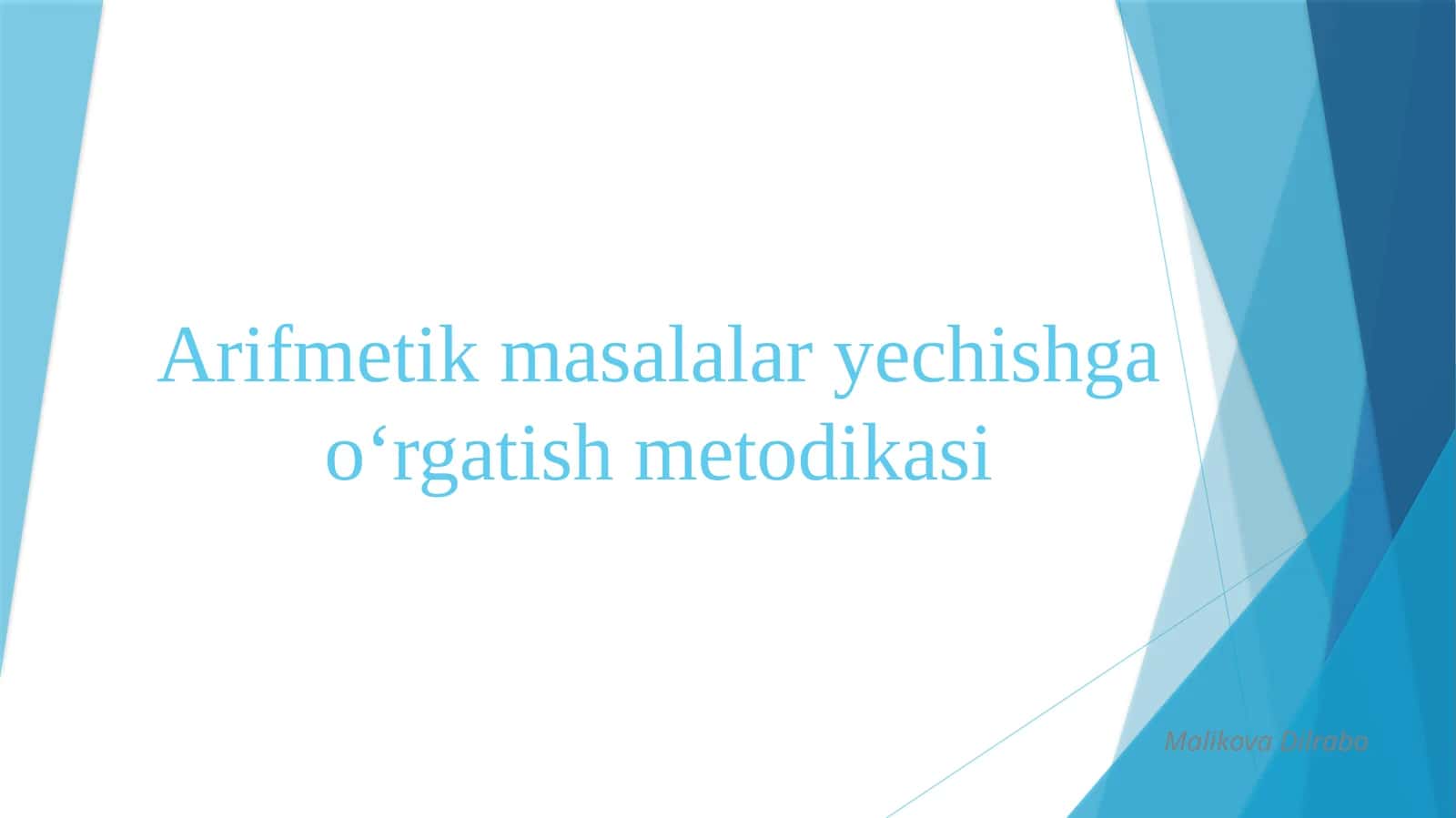 Arifmetik masalalar yechishga o‘rgatish metodikasi