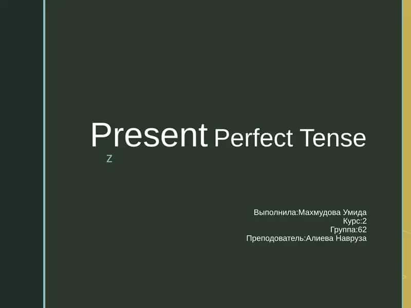 Present Perfect Tense