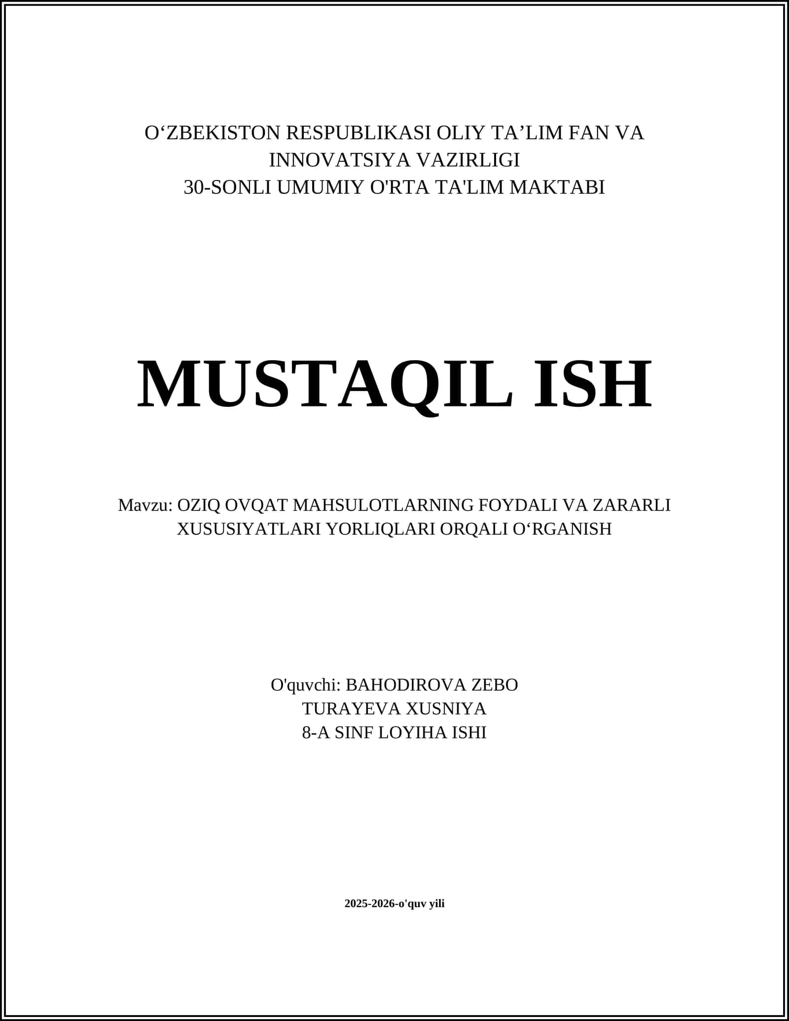 OZIQ OVQAT MAHSULOTLARNING FOYDALI VA ZARARLI XUSUSIYATLARI YORLIQLARI ORQALI OʻRGANISH