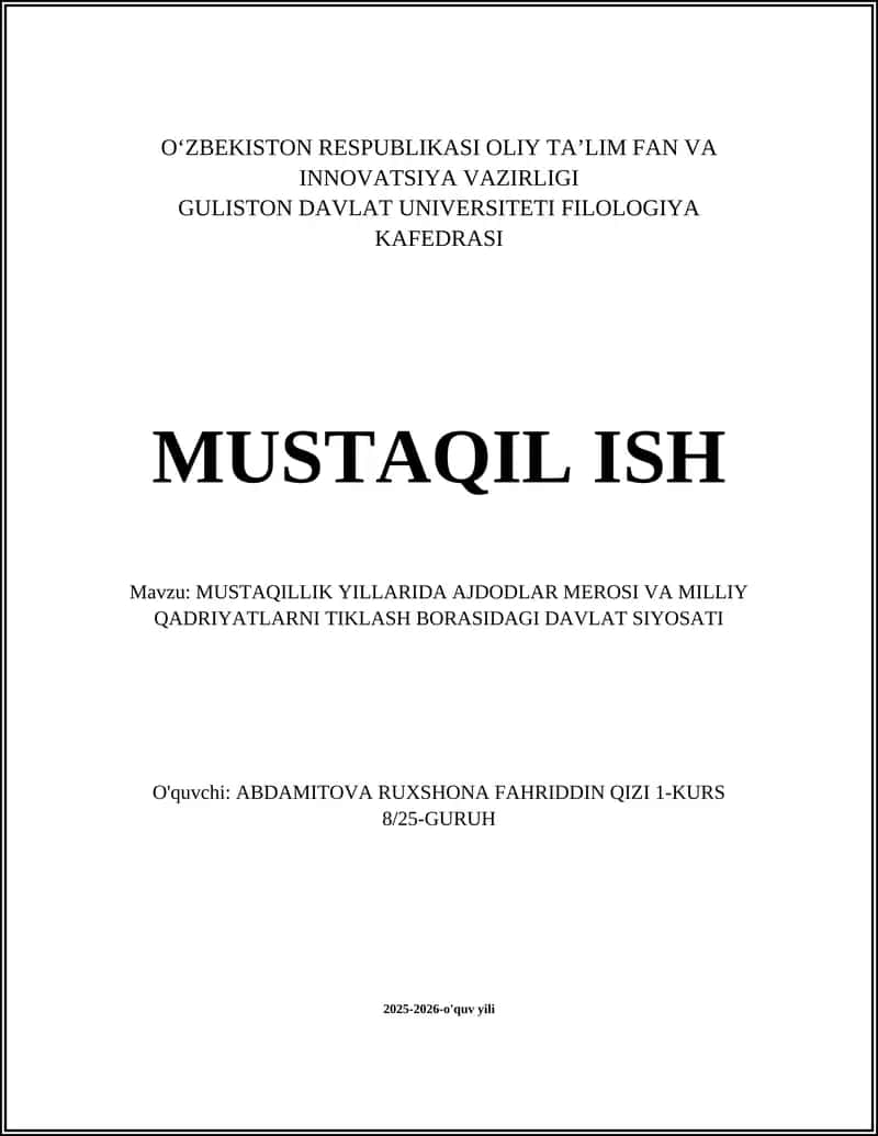 MUSTAQILLIK YILLARIDA AJDODLAR MEROSI VA MILLIY QADRIYATLARNI TIKLASH BORASIDAGI DAVLAT SIYOSATI
