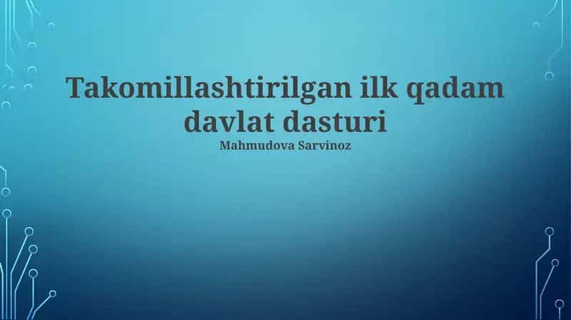 Takomillashtirilgan ilk qadam davlat dasturi