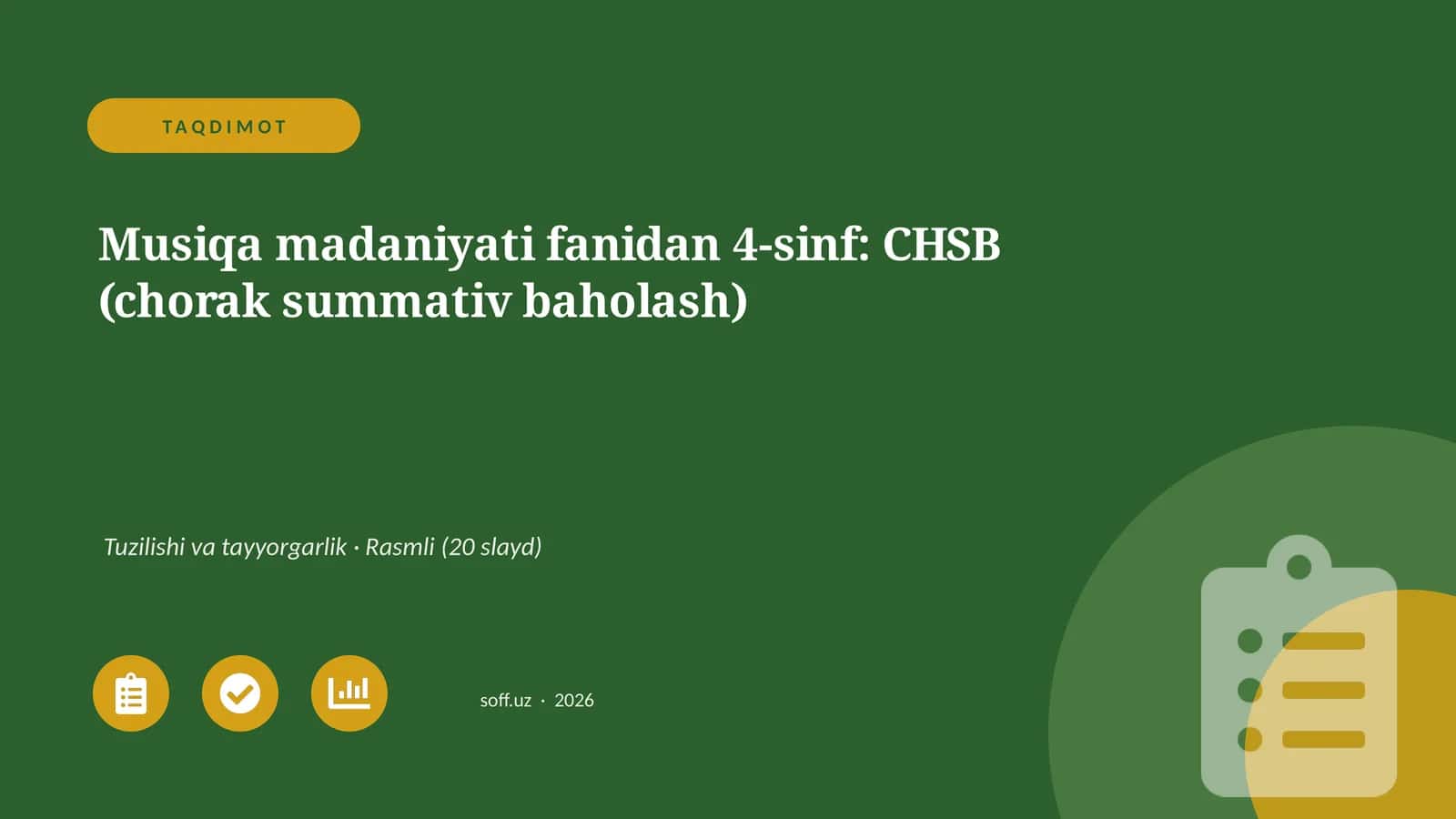 Musiqa madaniyati fanidan 4-sinf: CHSB (chorak summativ baholash)