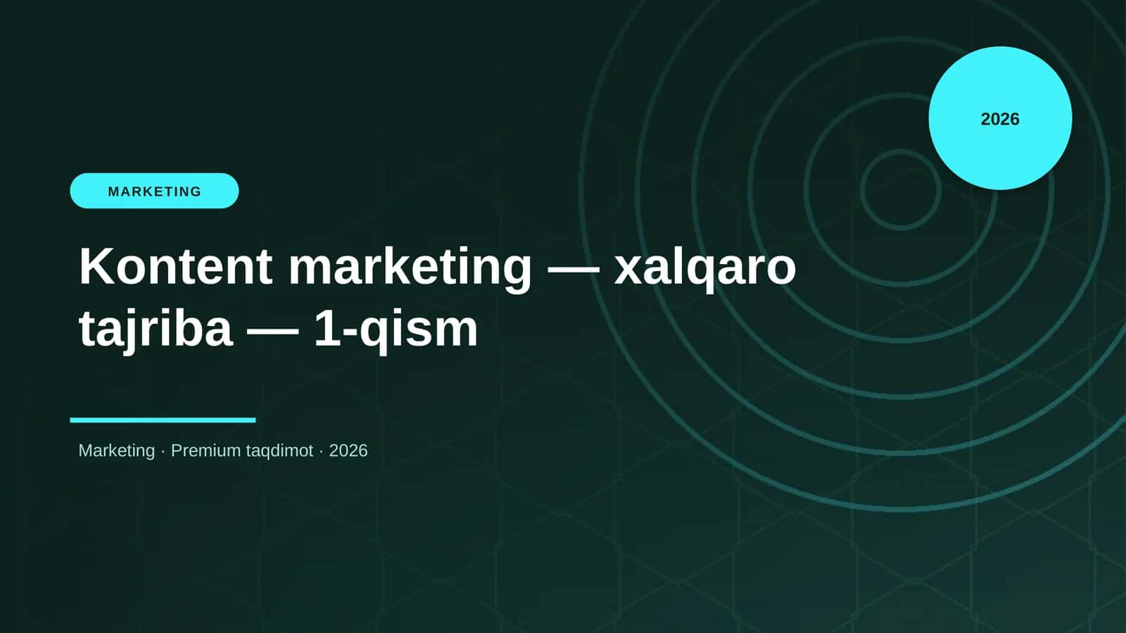 Kontent marketing — xalqaro tajriba — 1-qism