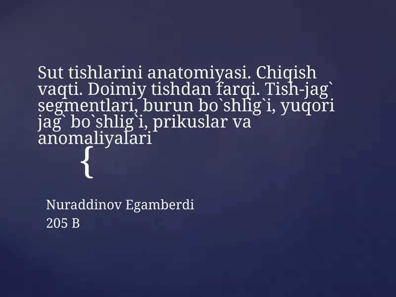 Suttishlarinianatomiyasi.Chiqishvaqti.Doimiytishdanfarqi.Tish-jag`segmentlari,burunbo`shlig`i,yuqorijag`bo`shlig`i,prikuslarvaanomaliyalari