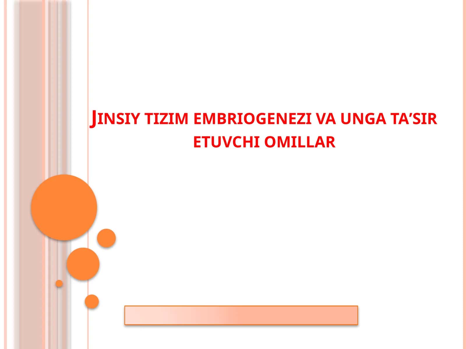 Jinsiy tizim embriogenezi va unga taʼsir etuvchi omillar