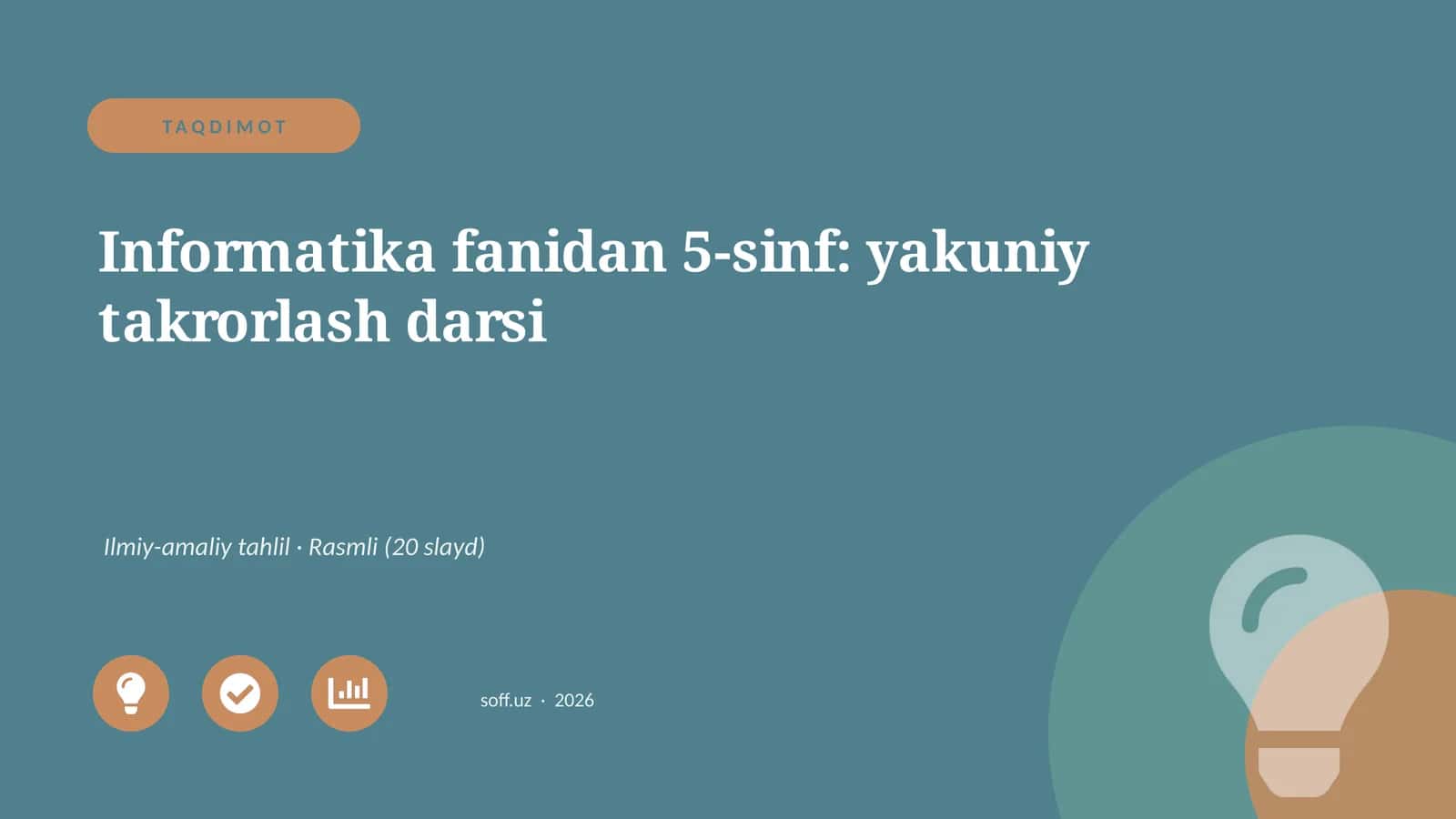 Informatika fanidan 5-sinf: yakuniy takrorlash darsi