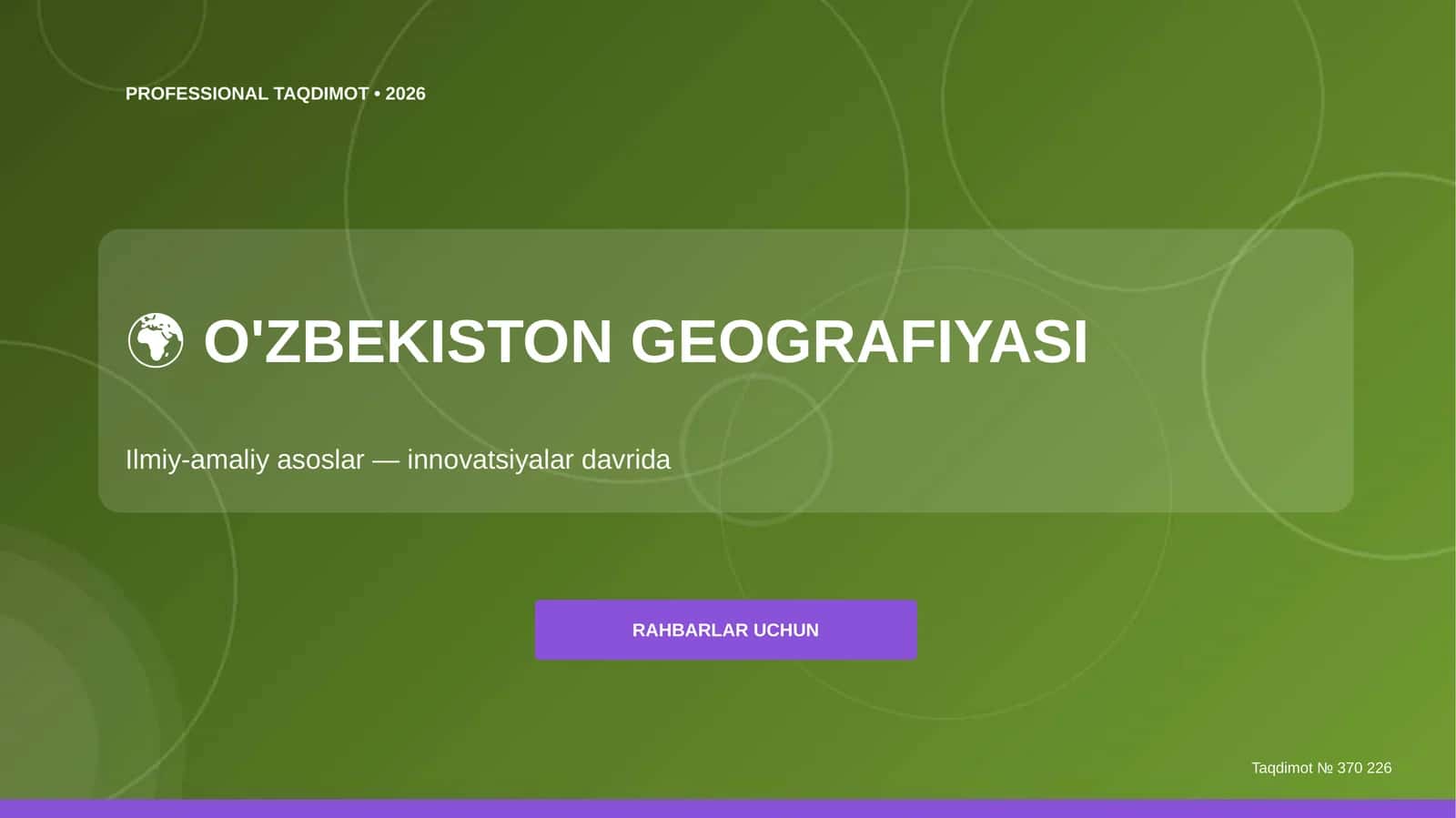 O'zbekiston Geografiyasi Professional Taqdimot • 2026