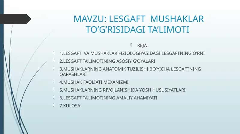 LESGAFT MUSHAKLAR TO’G’RISIDAGI TA’LIMOTI