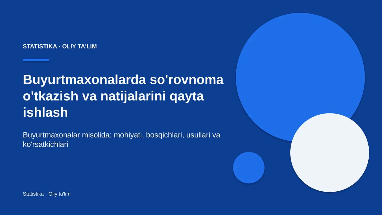 Buyurtmaxonalarda so'rovnoma o'tkazish va natijalarini qayta ishlash