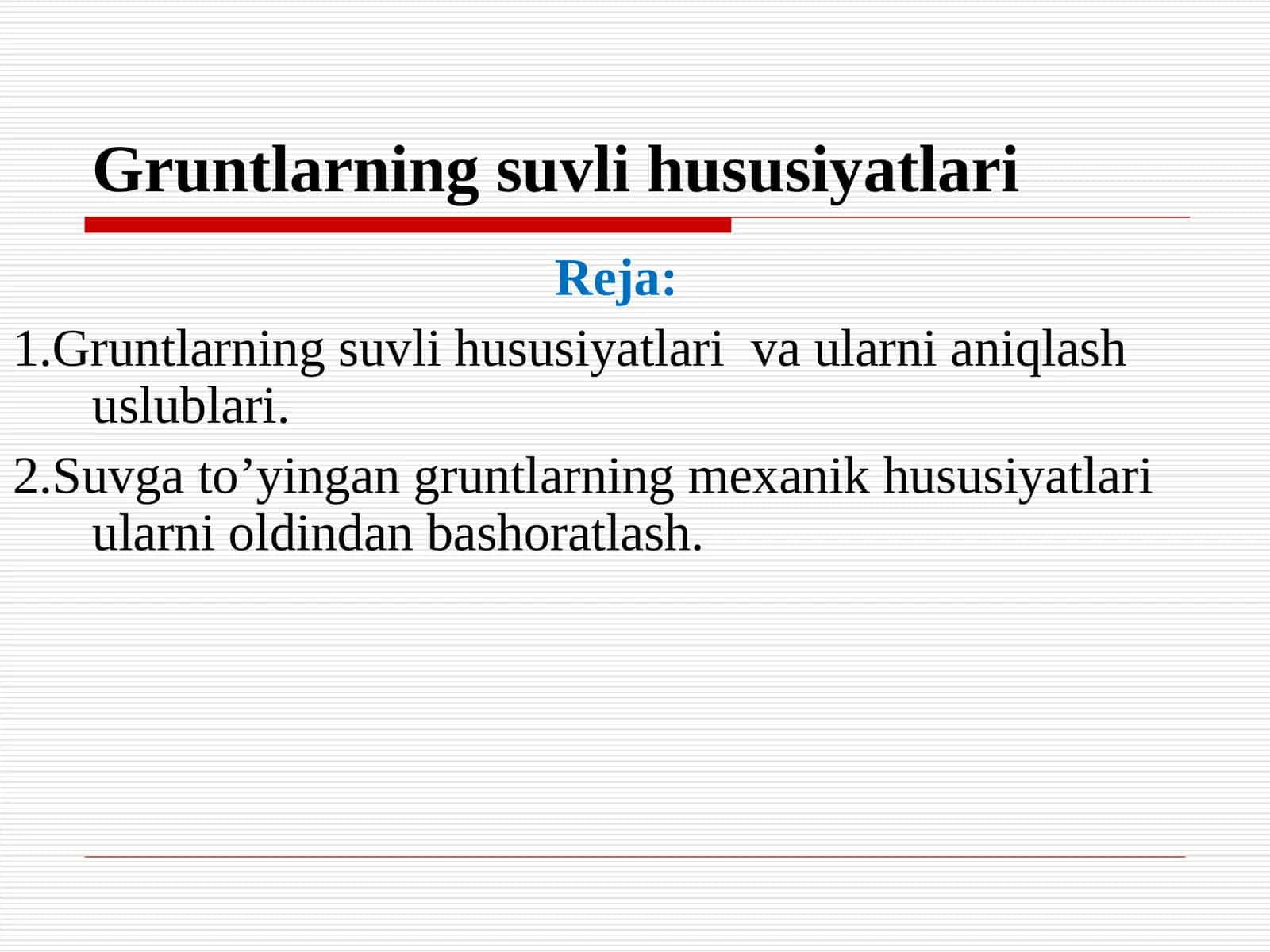 Gruntlarning suvli hususiyatlari va ularni aniqlash uslublari