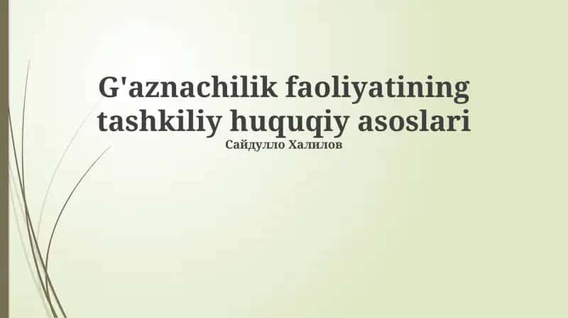 Xazina faoliyatining huquqiy asoslari