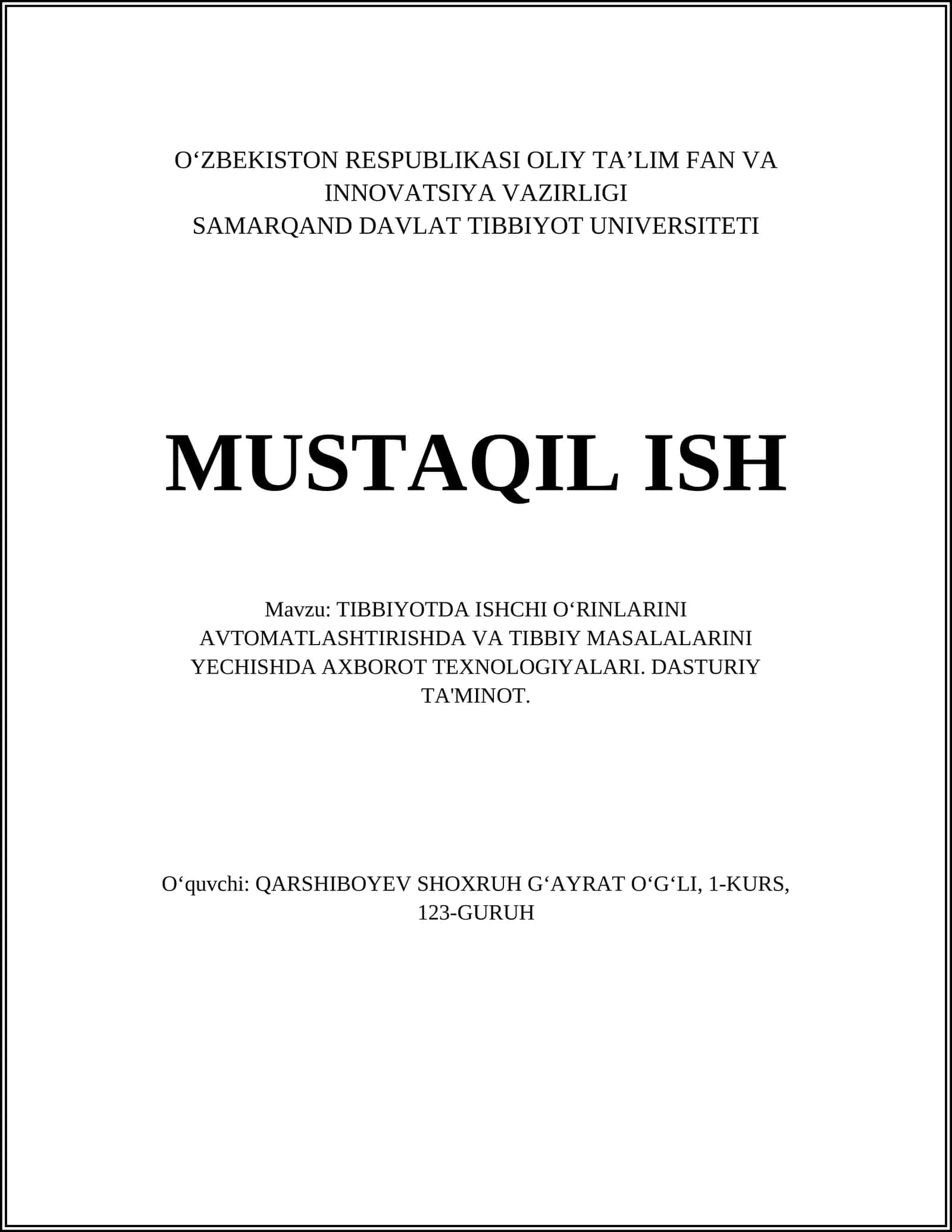 TIBBIYOTDA ISHCHI OʻRINLARINI AVTOMATLASHTIRISHDA VA TIBBIY MASALALARINI YECHISHDA AXBOROT TEXNOLOGIYALARI. DASTURIY TA'MINOT