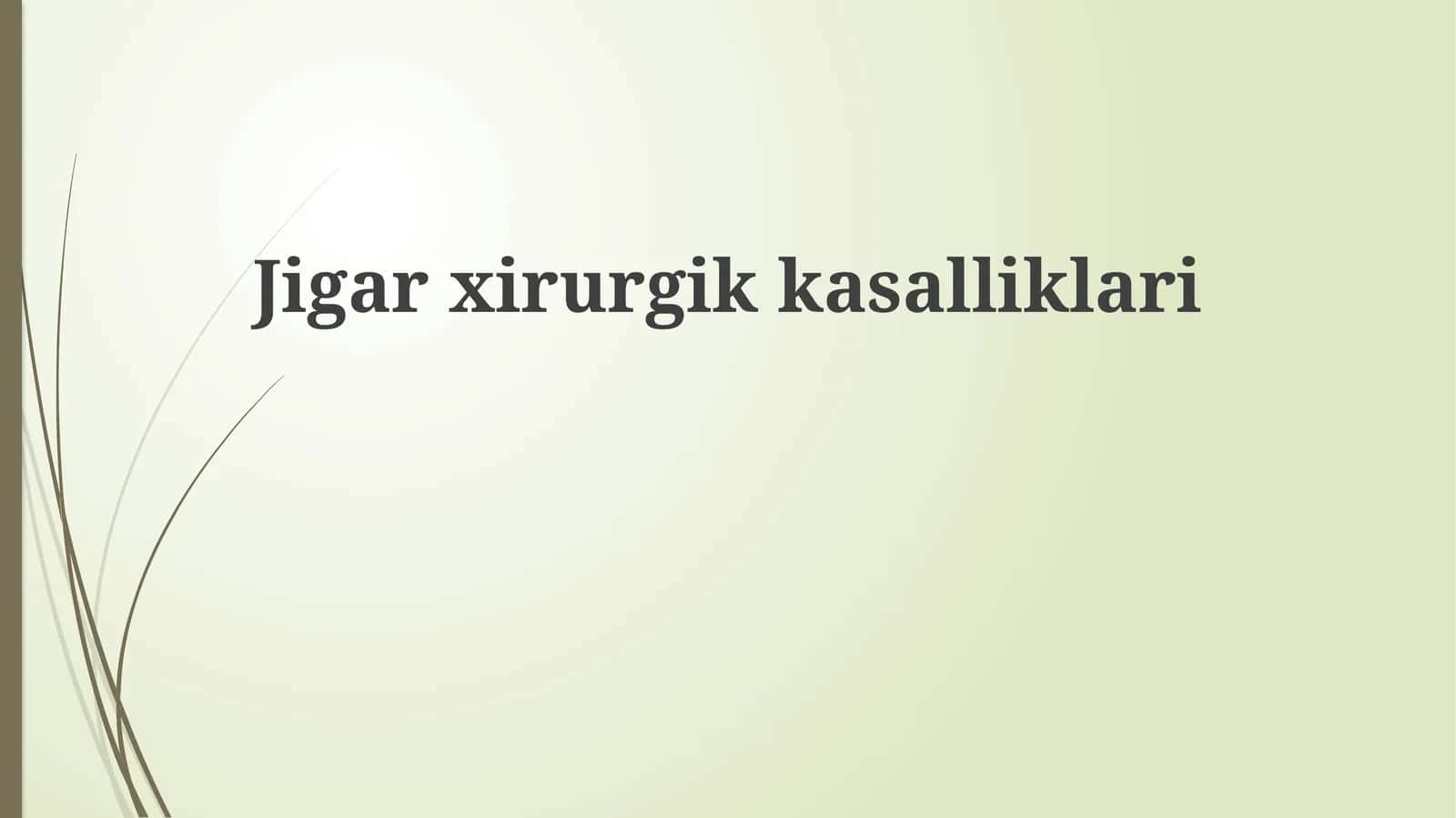 Jigar Jarrohligi Usullari