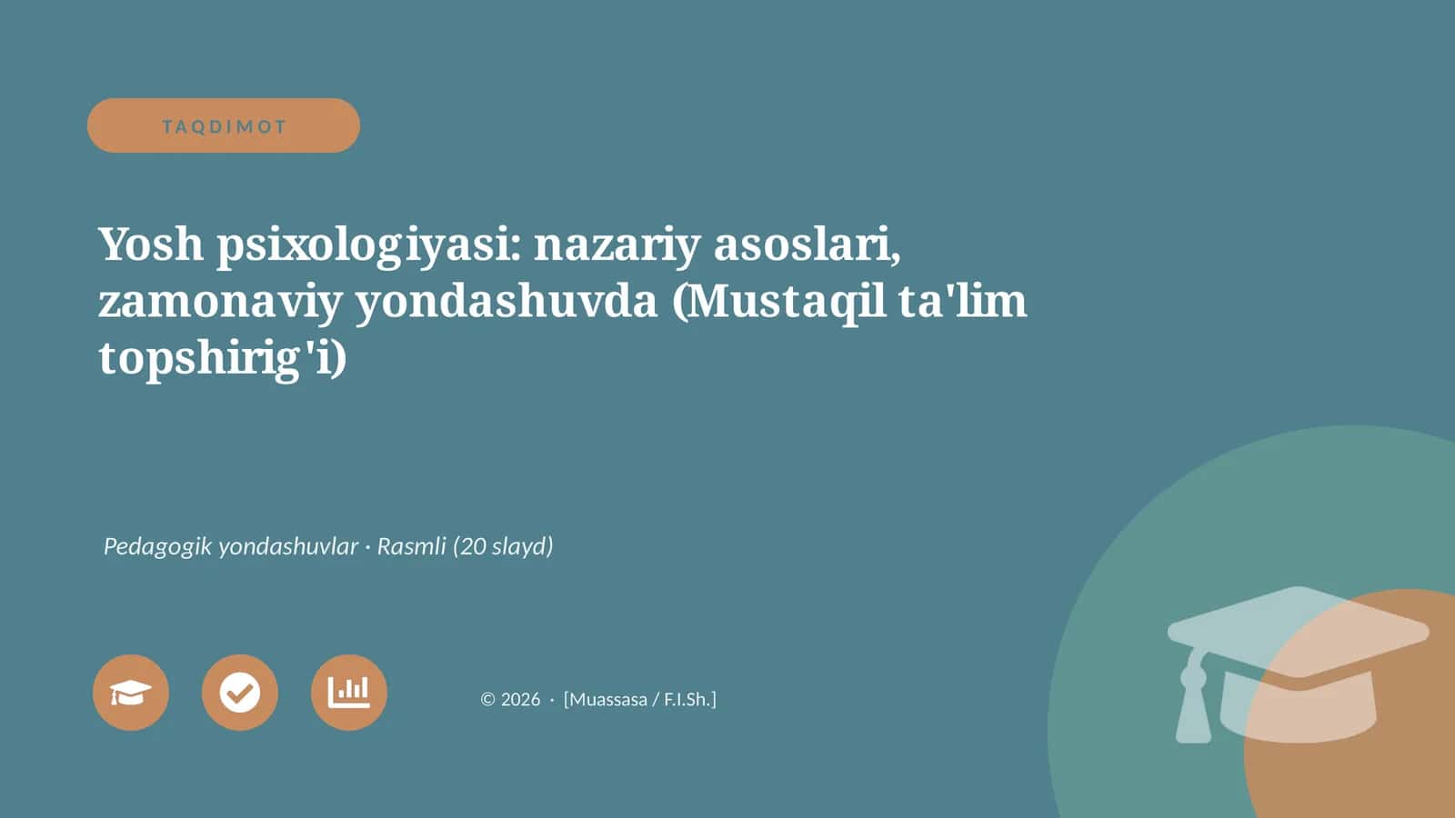 Yosh psixologiyasi: nazariy asoslari, zamonaviy yondashuvda (Mustaqil ta'lim topshirig'i)