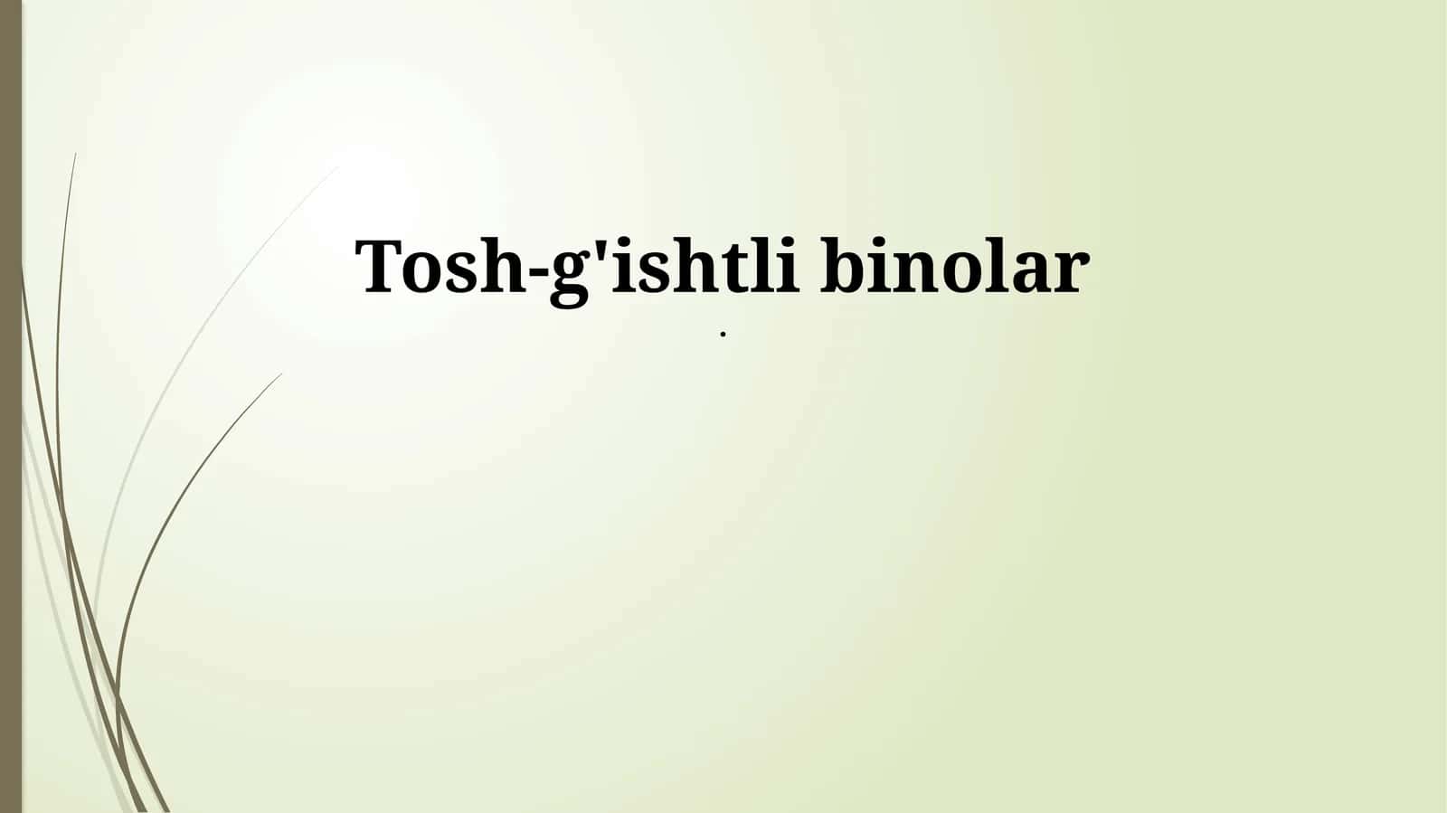 Gʻisht binolar