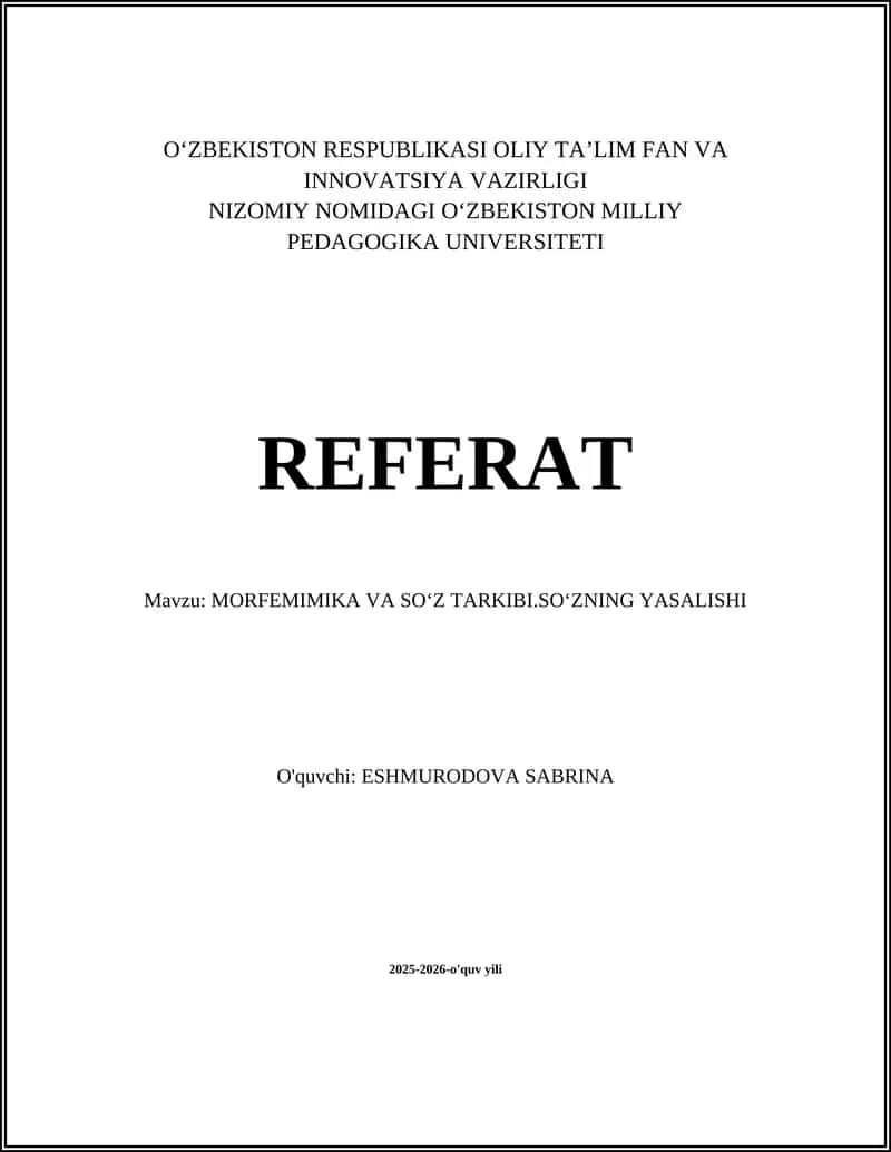 MORFEMIMIKA VA SOʻZ TARKIBI.SOʻZNING YASALISHI