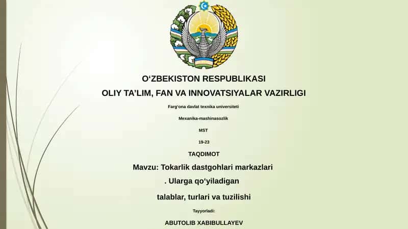 Tokarlik dastgohlari markazlari. Ularga qo‘yiladigan talablar, turlari va tuzilishi