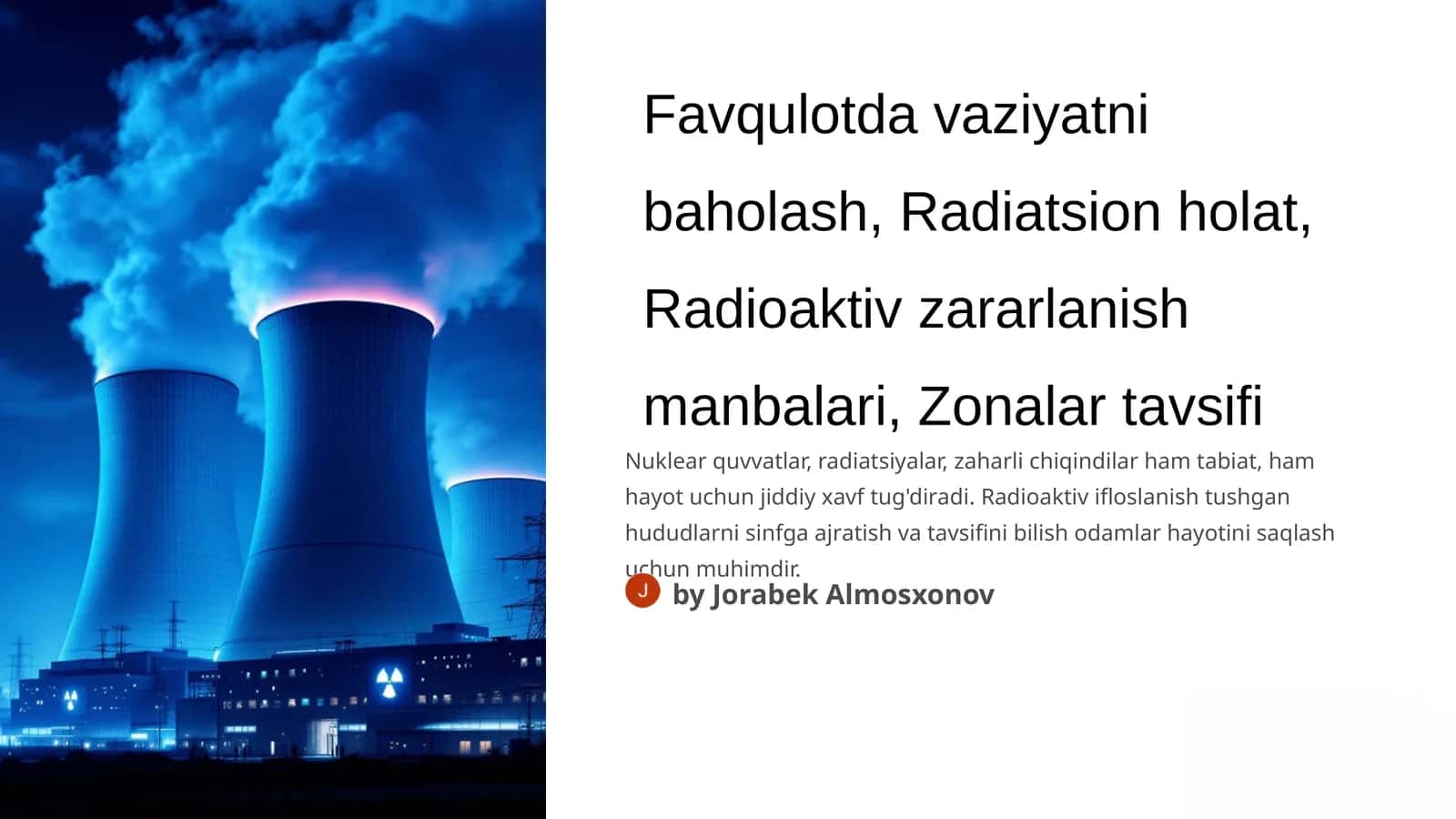 Favqulotda vaziyatni baholash, Radiatsion holat, Radioaktiv zararlanish manbalari, Zonalar tavsifi